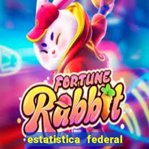 estatistica federal jogo do bicho